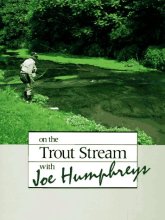 Cover art for On the Trout Stream with Joe Humphreys