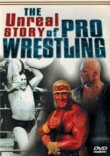 Cover art for The Unreal Story Of Pro Wrestling