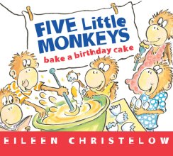 Cover art for Five Little Monkeys Bake a Birthday Cake (A Five Little Monkeys Story)