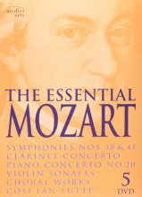 Cover art for The Essential Mozart: Symphonies Nos. 38 & 41; Clarinet Concerto; Piano Concerto, No. 20; Violin Sonatas; Choral Works; Cosi Fan Tutte