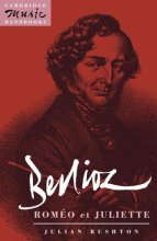 Cover art for Berlioz: Roméo et Juliette (Cambridge Music Handbooks)