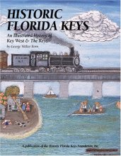 Cover art for Historic Florida Keys: An Illustrated History of Key West & the Keys (Community Heritage)
