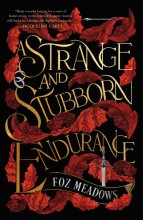 Cover art for A Strange and Stubborn Endurance (The Tithenai Chronicles, 1)