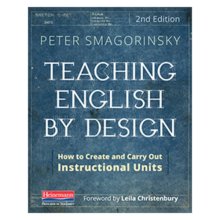 Cover art for Teaching English by Design, Second Edition: How to Create and Carry Out Instructional Units