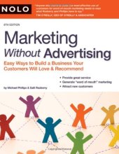 Cover art for Marketing Without Advertising: Easy Ways to Build a Business Your Customers Will Love and Recommend