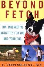 Cover art for Beyond Fetch: Fun, Interactive Activities for You and Your Dog