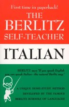 Cover art for The Berlitz Self-Teacher -- Italian: A Unique Home-Study Method Developed by the Famous Berlitz Schools of Language (Berlitz Self-Teachers)