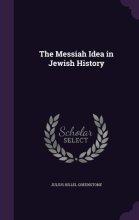 Cover art for The Messiah Idea in Jewish History