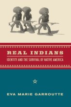 Cover art for Real Indians: Identity and the Survival of Native America