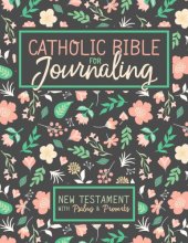 Cover art for Catholic Bible for Journaling: New Testament with Psalms & Proverbs