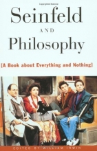 Cover art for Seinfeld and Philosophy: A Book about Everything and Nothing