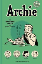 Cover art for Archie Archives: The Double Date and Other Stories