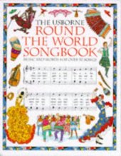 Cover art for The Usborne Round the World Songbook (Songbook Series)