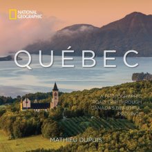 Cover art for Québec: A Photographic Road Trip Through Canada's Beautiful Province