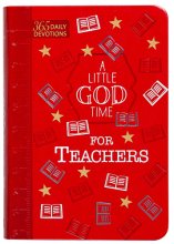Cover art for A Little God Time for Teachers: 365 Daily Devotions (Faux Leather Gift Edition) – An Inspirational Daily Devotional Book, Perfect for a Teacher Gift