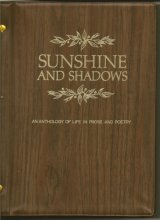 Cover art for Sunshine and Shadows: An Anthology of Life in Prose and Poetry