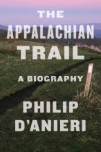 Cover art for The Appalachian Trail: A Biography