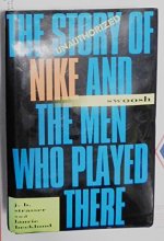 Cover art for Swoosh: The Unauthorized Story of Nike and the Men Who Played There