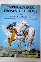 Cover art for Emperandores, Dioses Y Heroes De LA Mitologia Romana/Heroes, Gods and Emperors from Roman Mythology