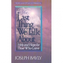 Cover art for The Last Thing We Talk About: Help and Hope for Those Who Grieve