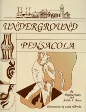 Cover art for Underground Pensacola (Pensacola Archaeological Society publication)