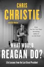 Cover art for What Would Reagan Do?: Life Lessons from the Last Great President