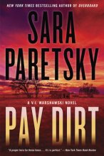 Cover art for Pay Dirt: A V.I. Warshawski Novel (V.I. Warshawski Novels, 23)