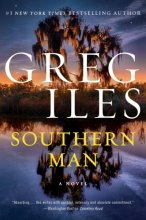 Cover art for Southern Man: A Political Thriller from the Natchez Burning Series (Penn Cage, 7)