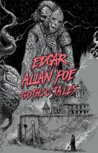 Cover art for Edgar Allan Poe: Gothic Tales (Signature Select Classics)
