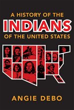 Cover art for A History of the Indians of the United States (The Civilization of the American Indian Series) (Volume 106)