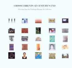 Cover art for Crosscurrents at Century's End: Selections from the Neuberger Berman Art Collection