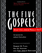 Cover art for The Five Gospels: What Did Jesus Really Say? The Search for the Authentic Words of Jesus