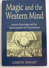 Cover art for Magic and the Western Mind: Ancient Knowledge and the Transformation of Consciousness (Llewellyn's Western Magick Historical Series)
