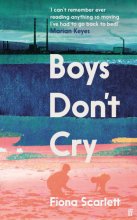 Cover art for Boys Don't Cry: 'I can't remember ever reading something so moving.' Marian Keyes