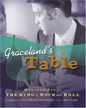 Cover art for Graceland's Table: Recipes and Meal Memories Fit for the King of Rock and Roll