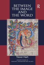 Cover art for Between the Image and the Word (Routledge Studies in Theology, Imagination and the Arts)