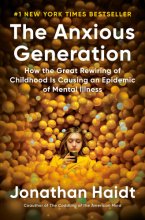 Cover art for The Anxious Generation: How the Great Rewiring of Childhood Is Causing an Epidemic of Mental Illness