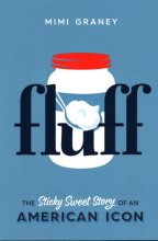 Cover art for Fluff: The Sticky Sweet Story of an American Icon