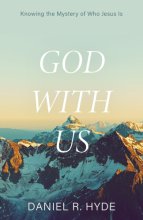 Cover art for God with Us: Knowing the Mystery of Who Jesus Is