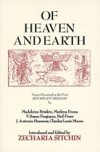 Cover art for Of Heaven and Earth: Essays Presented at the First Sitchin Studies Day