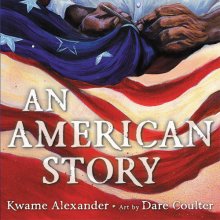 Cover art for An American Story (Coretta Scott King Illustrator Award Winner)