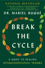 Cover art for Break the Cycle: A Guide to Healing Intergenerational Trauma