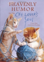 Cover art for Heavenly Humor for the Cat Lover's Soul: 75 Fur-Filled Inspirational Readings
