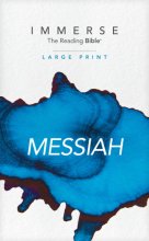 Cover art for NLT Immerse: The Reading Bible: Large Print Messiah – Read the New Testament Gospels and Letters in the New Living Translation Without Chapter or Verse Numbers