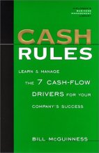 Cover art for Cash Rules: Learn & Manage the 7 Cash-Flow Drivers for Your Company's Success