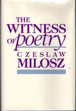 Cover art for The Witness of Poetry (The Charles Eliot Norton Lectures)