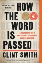Cover art for How the Word Is Passed: A Reckoning with the History of Slavery Across America