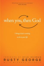 Cover art for When You, Then God: 7 Things God Is Waiting to Do In Your Life