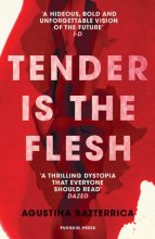 Cover art for Tender is the Flesh: The dystopian horror everyone is talking about! Tiktok made me buy it!