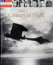 Cover art for Century of Flight (Our American Century)